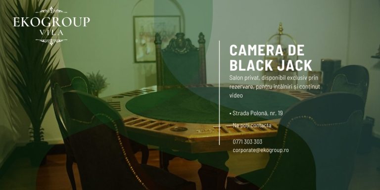 Camera de Black Jack – Salonul diplomatic exclusivist pentru experiențe private și producții premium 7 Camera de Black Jack – Salonul diplomatic exclusivist pentru experiențe private și producții premium
